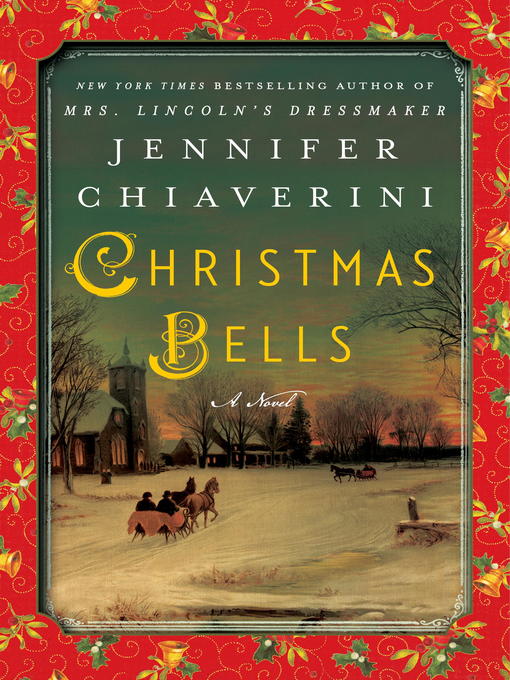 Title details for Christmas Bells by Jennifer Chiaverini - Wait list
